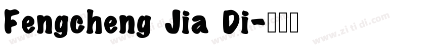 Fengcheng Jia Di字体转换